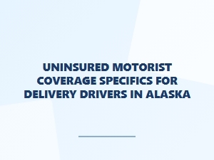 Uninsured Driver Claims for Alaska Delivery Drivers